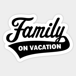 Family On Vacation (Family Holiday / Black) Sticker